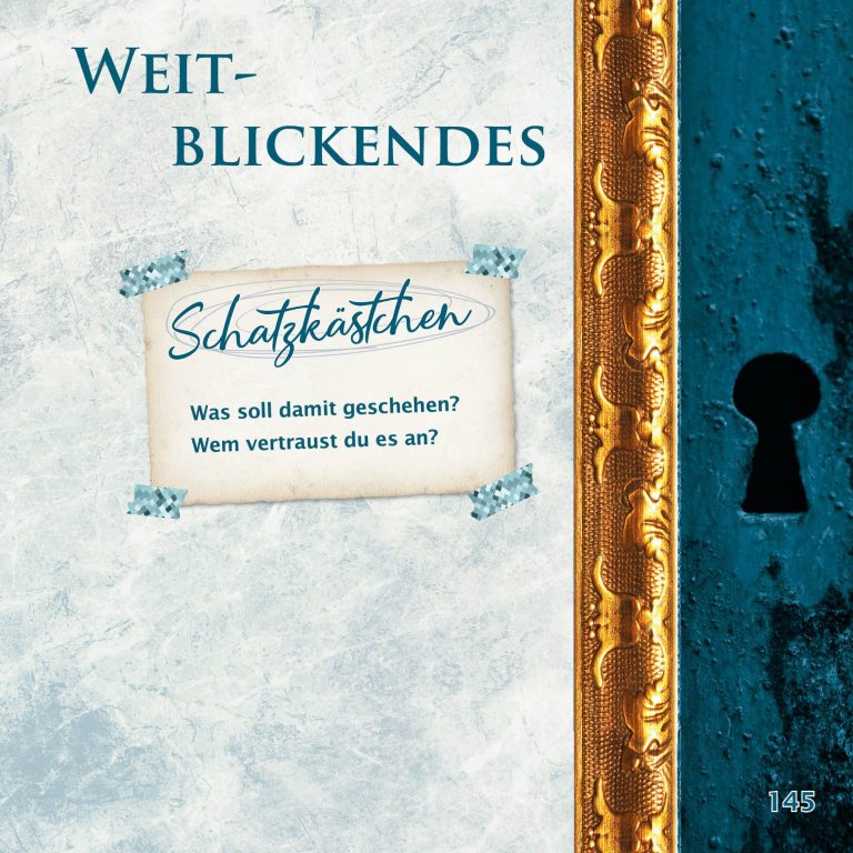 Mein Schatzkästchen Inhalt Weitblickendes
